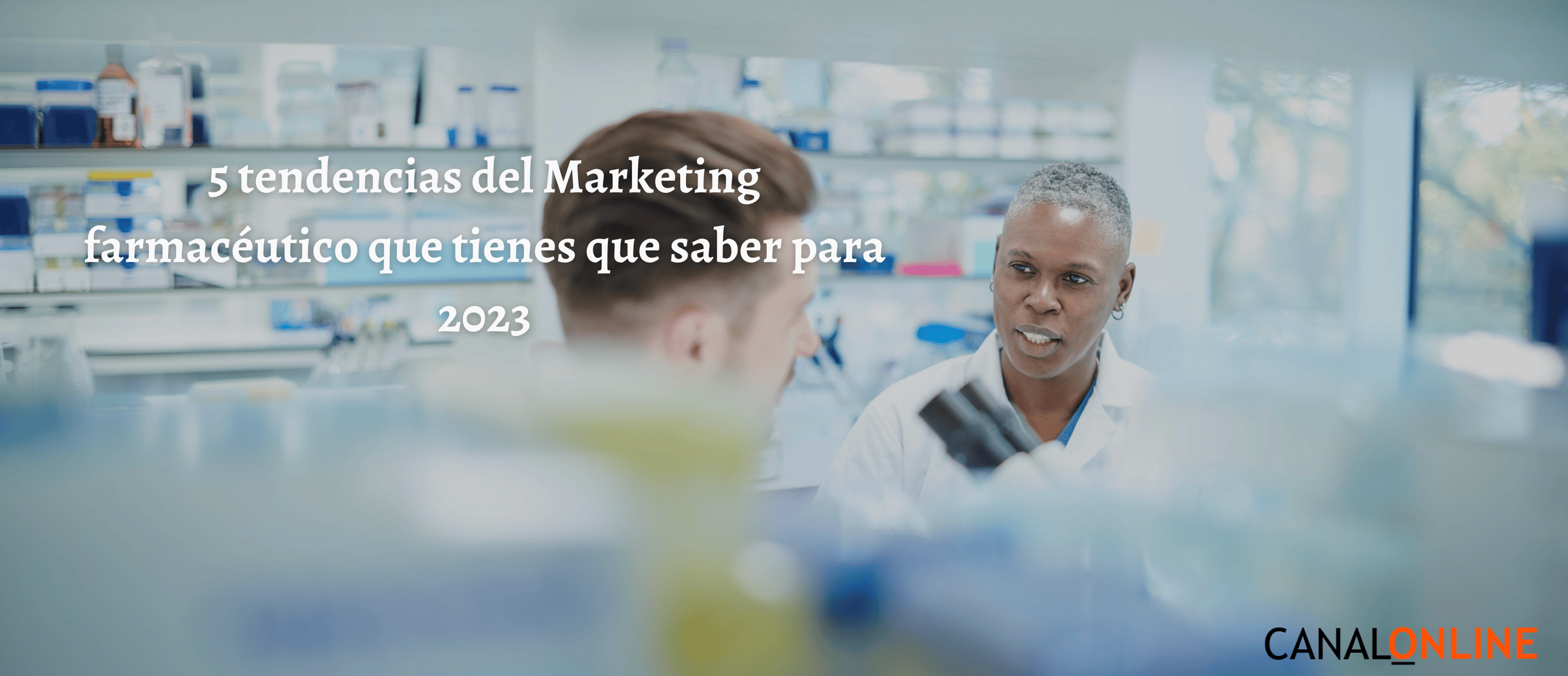 5 tendencias del marketing farmacéutico que tienes que saber para 2024